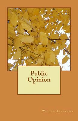 Public Opinion by Walter Lippmann