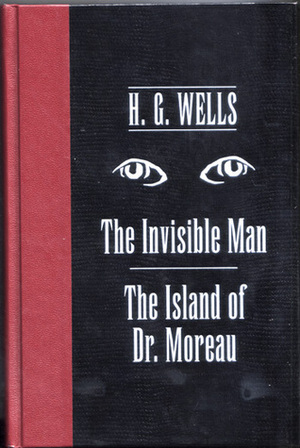 The Invisible Man / The Island of Dr. Moreau by H.G. Wells