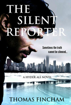 The Silent Reporter by Thomas Fincham