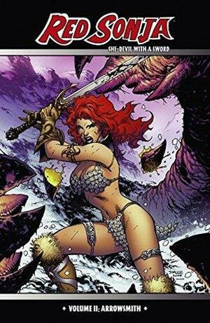 Red Sonja: She-Devil With a Sword Vol. 2: Arrowsmith (Red Sonja: She-Devil With a Sword by Michael Avon Oeming
