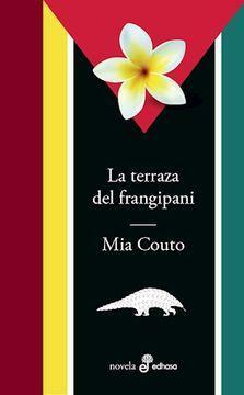 La terraza del frangipani by Mia Couto, David Brookshaw