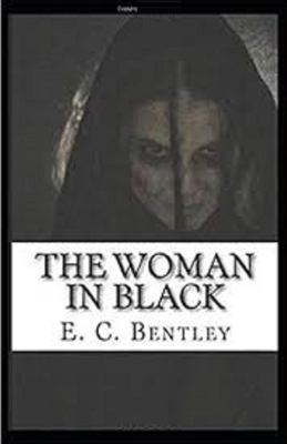 The Woman in Black Illustrated by E.C. Bentley