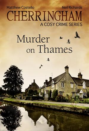 Murder on Thames by Neil Richardson, Matthew Costello