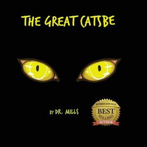 The Great Catsbe by Mills