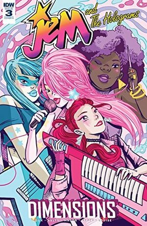 Jem and the Holograms: Dimensions #3 by Nicole Goux, Rachael Stott, Sam Maggs