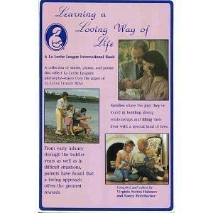 Learning a Loving Way of Life by Nancy Mohrbacher, Virginia Sutton Halonen