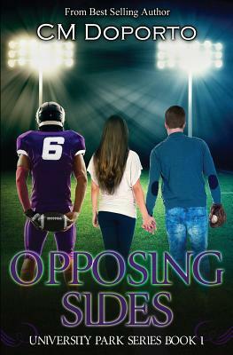 Opposing Sides: Book 1 by CM Doporto