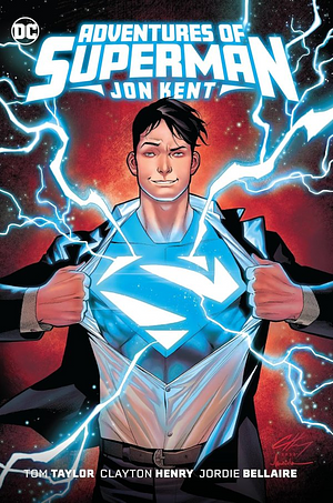 Adventures of Superman: Jon Kent by Tom Taylor, Clayton Henry, Jordie Bellaire