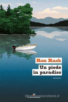 Un piede in paradiso by Ron Rash