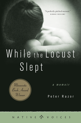 While the Locust Slept: A Memoir by Peter Razor