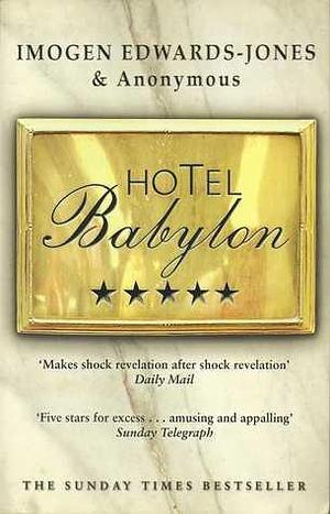 hotel-babylon by Imogen Edwards-Jones, Imogen Edwards-Jones