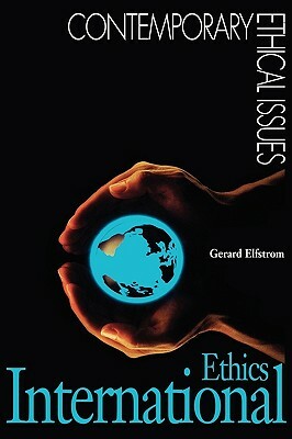 International Ethics by Gerard Elfstrom