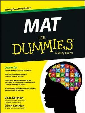 MAT For Dummies by Edwin Kotchian, Lisa Tolliver, Vince Kotchian