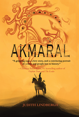 Akmaral by Judith Lindbergh