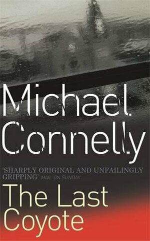 The Last Coyote by Michael Connelly