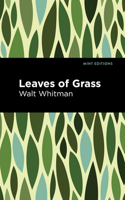 Leaves of Grass by Walt Whitman