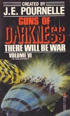 Guns of Darkness by Eric Vinicoff, E. Michael Blake, William R. Forstchen, Peter Dillingham, Gordon R. Dickson, Gregory Benford, David Poyer, Dan Duncan, Doan Van Toai, Gregory Nicoll, James William Holzer, Robert Frazier, Marcia Martin, Reginald Bretnor, Walter Jon Williams, James Benford, Edward P. Hughes, Harry Turtledove, Francis X. Kane, Jerry Pournelle, Stephan T. Possony, John F. Carr, Christopher Anvil, David Chanoff, Randall Garrett