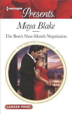 The Boss's Nine-Month Negotiation by Maya Blake