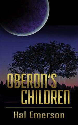 Oberon's Children by Hal Emerson