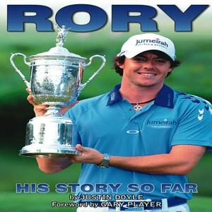 Rory: His Story So Far by Justin Doyle