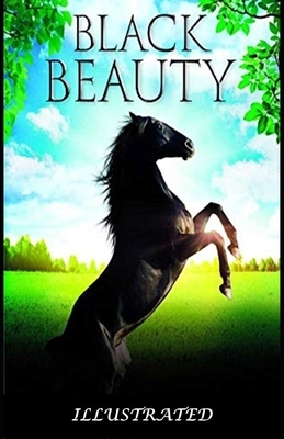 Black Beauty Illustrated by Anna Sewell