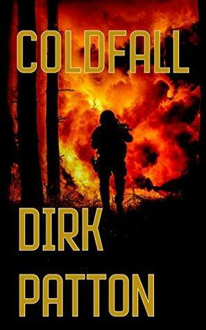 Coldfall by Dirk Patton