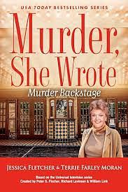 Murder Backstage by Terrie Farley Moran, Jessica Fletcher