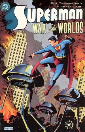 Superman: War of the Worlds by Willie Schubert, Roy Thomas, Michael Lark