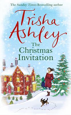 The Christmas Invitation by Trisha Ashley