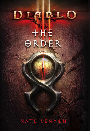 Diablo III: The Order by Nate Kenyon