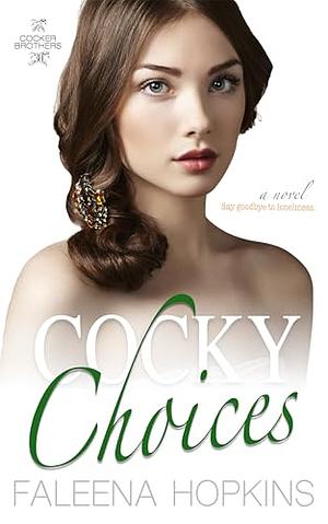 Cocky Choices: Zoe Cocker by Faleena Hopkins