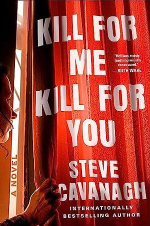 Kill for Me, Kill for You by Steve Cavanagh