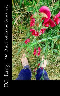 Barefoot in the Sanctuary by D.L. Lang