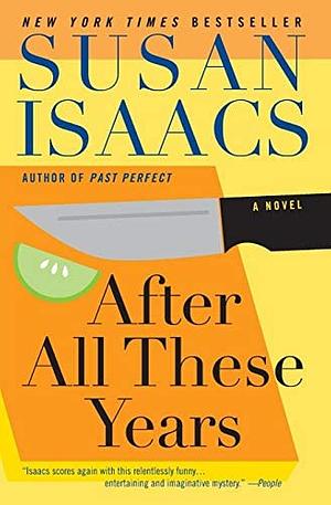 After All These Years: Novel, A by Susan Isaacs, Susan Isaacs