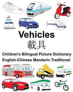 English-Chinese Mandarin Traditional Vehicles Children's Bilingual Picture Dictionary by Richard Carlson Jr