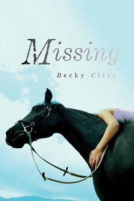 Missing by Becky Citra