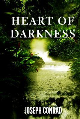 Heart of Darkness: Heart of Darkness by Joseph Conrad by Joseph Conrad