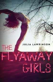 The Flyaway Girls by Julia Lawrinson