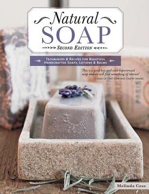 Natural Soap, Second Edition by Melinda Coss