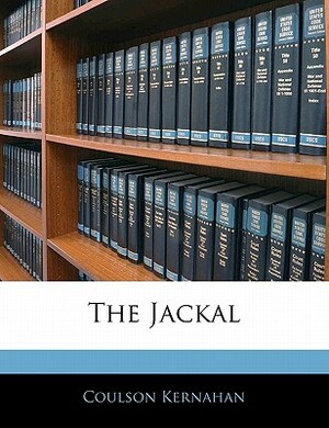 The Jackal by Coulson Kernahan