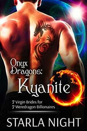 Onyx Dragons: Kyanite by Starla Night