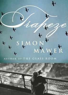 Trapeze by Simon Mawer