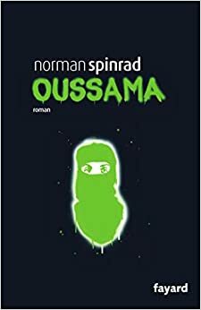 Oussama by Norman Spinrad, Niki Copper