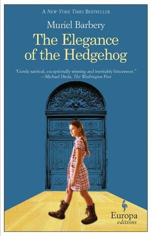 The Elegance of the Hedgehog by Muriel Barbery