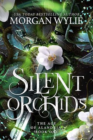 Silent Orchids by Morgan Wylie