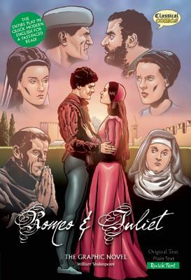 Romeo and Juliet the Graphic Novel: Quick Text by William Shakespeare