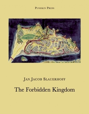 The Forbidden Kingdom by J. Slauerhoff, Paul Vincent