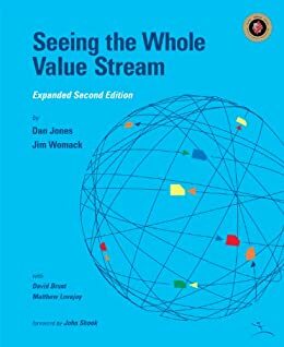 Seeing the Whole Value Stream by James P. Womack, John Shook, Daniel T. Jones