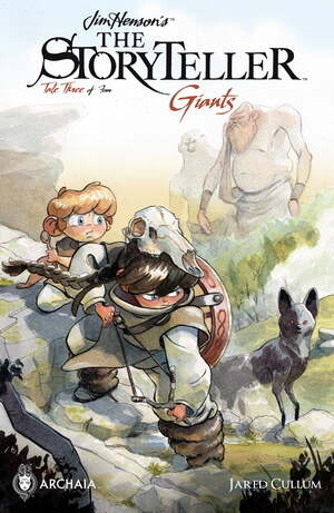 Jim Henson's The Storyteller: Giants #3 by Jared Cullum