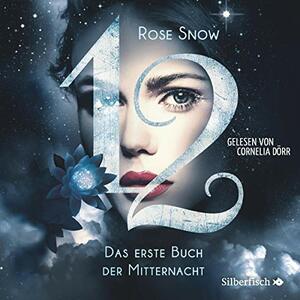 12 - Das erste Buch der Mitternacht by Rose Snow